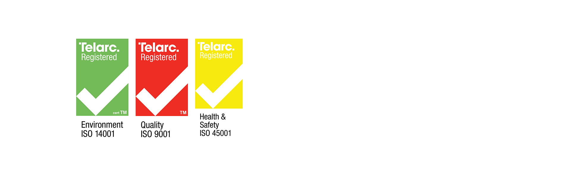 Telarc ISO certifications for Environment ISO 14001, Quality ISO 9001, and Health & Safety ISO 45001